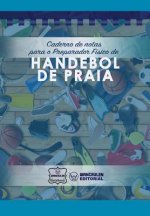 Caderno de notas para o Preparador Físico de Handebol de Praia
