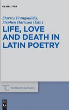 Life, Love and Death in Latin Poetry