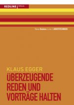 Überzeugende Reden und Vorträge halten
