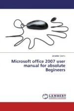 Microsoft office 2007 user manual for absolute Begineers