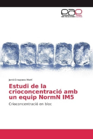 Estudi de la crioconcentracio amb un equip NormN IM5