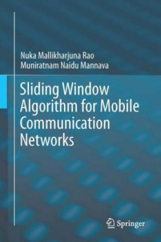 Sliding Window Algorithm for Mobile Communication Networks