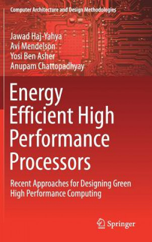 Energy Efficient High Performance Processors