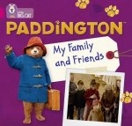 Paddington: My Family and Friends