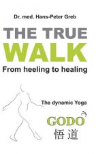 The true Walk