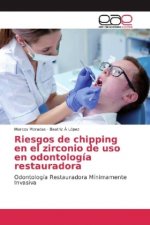 Riesgos de chipping en el zirconio de uso en odontologia restauradora