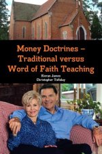 Money Doctrines D Traditional versus Word of Faith Teaching