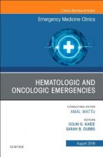 Hematologic and Oncologic Emergencies, An Issue of Emergency Medicine Clinics of North America