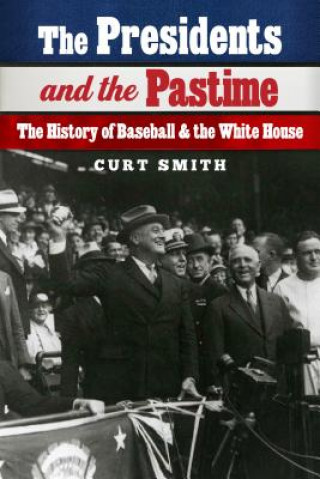 Presidents and the Pastime