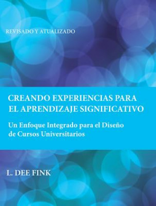 Creating Significant Learning Experiences