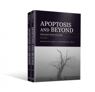 Apoptosis and Beyond - The Many Ways Cells Die, 2 Volume Set