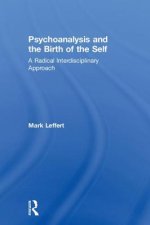 Psychoanalysis and the Birth of the Self