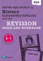 Pearson REVISE AQA GCSE History Elizabethan England, c1568-1603 Revision Guide and Workbook inc online edition - 2023 and 2024 exams