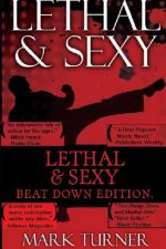 Lethal & Sexy