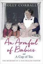 Armful of Babies and a Cup of Tea