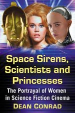 Space Sirens, Scientists and Princesses