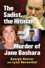 Sadist, the Hitman and the Murder of Jane Bashara