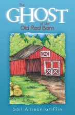 Ghost of the Old Red Barn