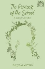 Princess of the School - A School Story