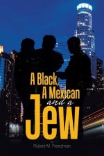 Black, a Mexican and a Jew