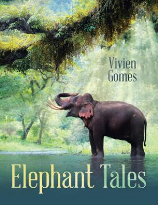 Elephant Tales