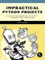 Impractical Python Projects