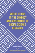 Virtue Ethics in the Conduct and Governance of Social Science Research