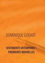 Sentiments Intemporels Premieres Nouvelles