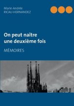 On peut naitre une deuxieme fois
