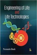 Engineering of Life and Life Technologies
