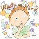 What's my name? HENRY