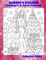 BARBIE'S HOLIDAY Children's and Adult Coloring Book: BARBIE'S HOLIDAY Children's and Adult Coloring Book