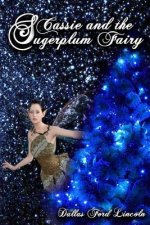 Cassie and the Sugarplum Fairy