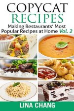 Copycat Recipes Vol. 2 ***Black and White Edition***: Making Restaurants' Most Popular Recipes at Home