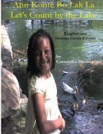 Ann Konte B? Lak La / Let's Count by the Lake: English / Haitian Creole Edition