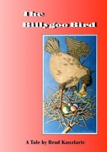 The Billygoo Bird: Helper in Disguise