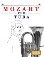 Mozart Für Tuba: 10 Leichte Stücke Für Tuba Anfänger Buch