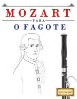 Mozart para o Fagote: 10 peças fáciles para o Fagote livro para principiantes