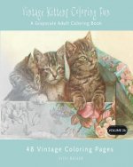 Vintage Kittens Coloring Fun: A Grayscale Adult Coloring Book