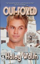 Out-Foxed: A Skyler Foxe LGBT Mystery