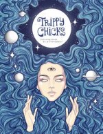 Trippy Chicks Adult Coloring Book