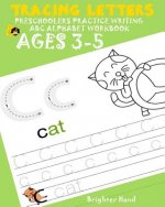 Tracing Letter Preschoolers Practice Writing ABC Alphabet Workbook*Kids Ages 3-5: Extra Large Print