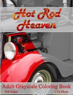 Hot Rod Heaven: Adult Grayscale Coloring Book