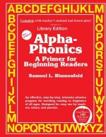 Alpha-Phonics A Primer for Beginning Readers: (Library Edition)