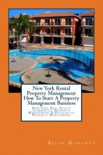 New York Rental Property Management How To Start A Property Management Business