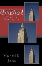 The Search For Reasons: Plausible Deniability