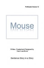 Mouse: PreReader Volume 12
