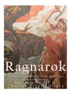 Ragnarok: The Origins and History of the Apocalypse in Norse Mythology