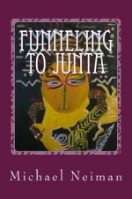 Funneling to Junta: 2008