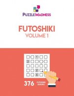 Futoshiki: Volume 1
